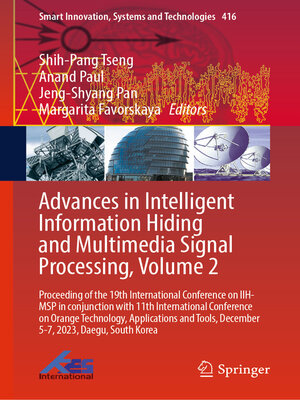 cover image of Advances in Intelligent Information Hiding and Multimedia Signal Processing, Volume 2